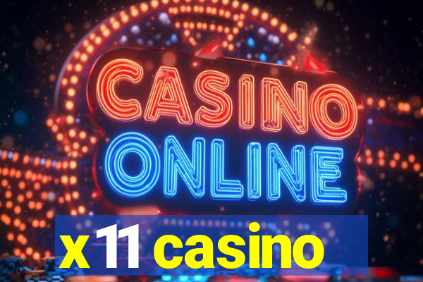 x11 casino